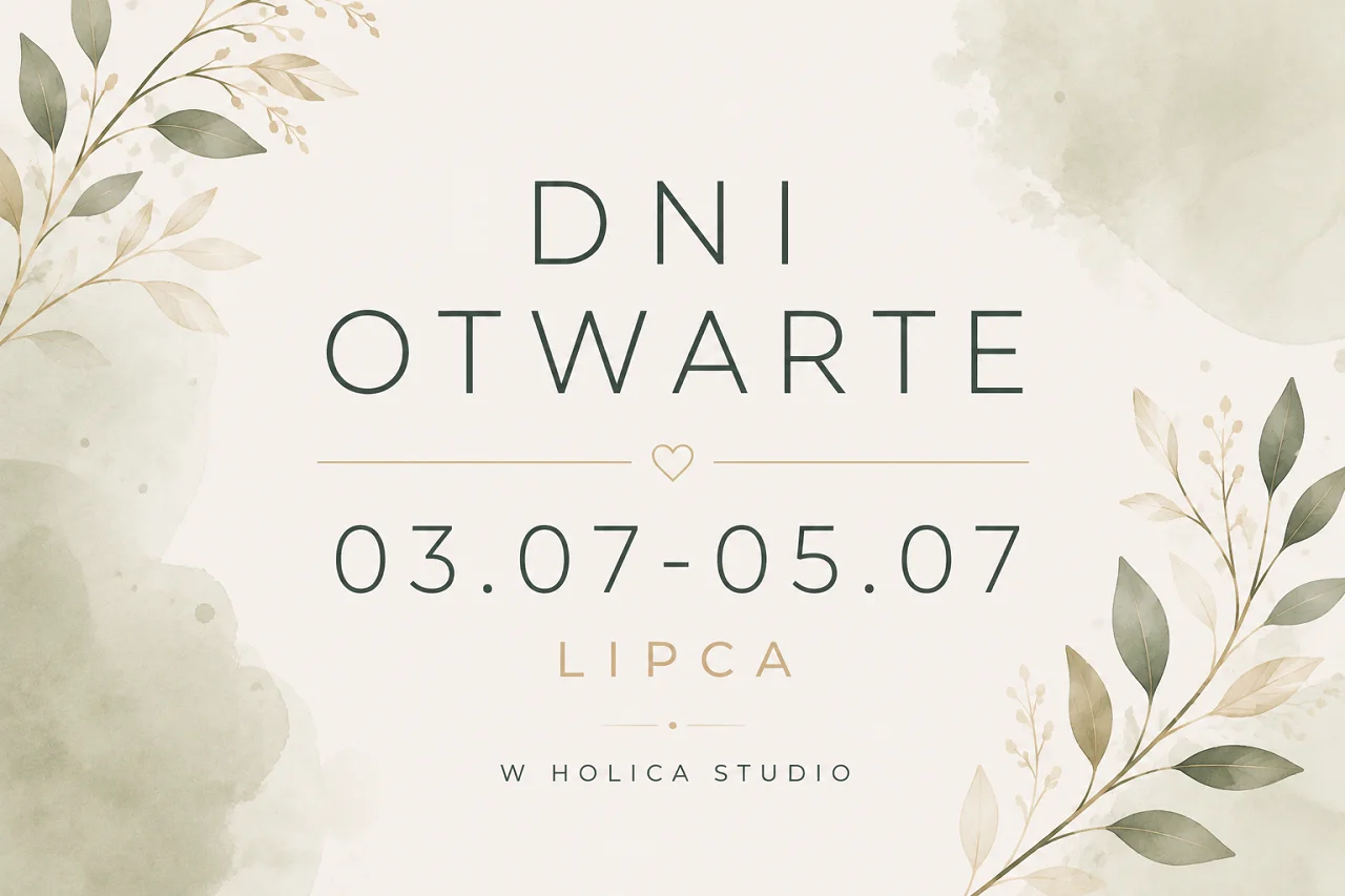 OPEN DAYS W NASZYM HOLICA STUDIO 03.07.2026 – 05.07.2026